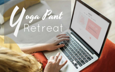 Radically Move Your Direct Sales Business Forward – Yoga Pant Retreat