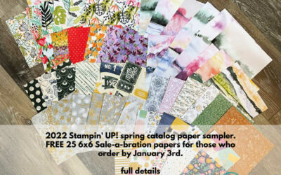 2022 Stampin’ UP! Spring Catalog Paper Shares with 25 FREE Sale A Bration 6×6 squares