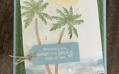 Stampin’ UP!~ Paradise Palms card inspiration.