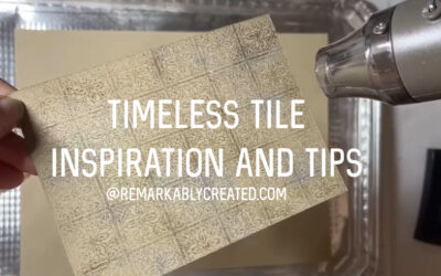Ideas for Stampin’ UP!’s TImeless Tiles Background Stamp