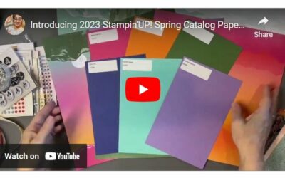 2023 Stampin ‘UP! spring catalog Paper Shares and Product samplers