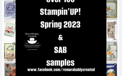 over 100 Stampin’UP! Spring Catalog and Sale-a-bration samples in one place – check it out!