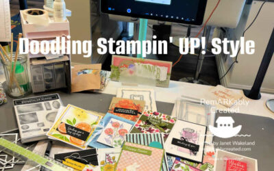 Doodling with Stampin’UP! dies, stamps and Stampin’Write Markers