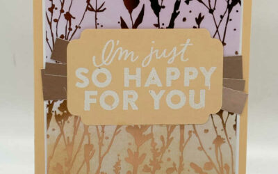 So Happy For You Stampin’ UP! Naturally Gilded Designer Paper free Tutorial download