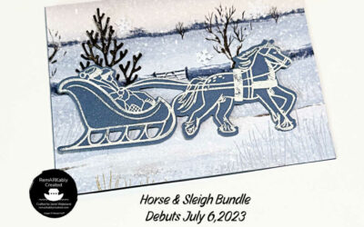 Stampin’ UP! Holiday Online Exclusive – Horse & Sleigh Bundle and more debut July 6th.