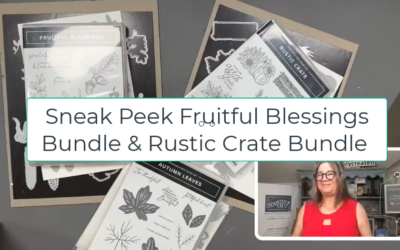 Stampin’ UP! 2023 Holiday Catalog Sneak Peeks – Fruitful Blessings Bundle & Rustic Crate Bundle