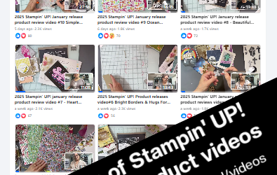 2025 Stampin’ UP! New Product Videos PLUS hundreds of archived videos to view